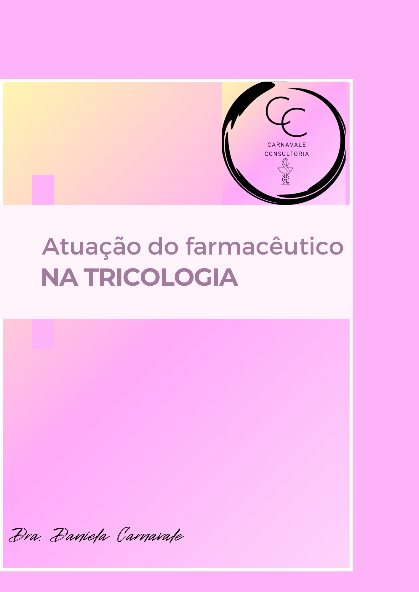 atuação do farmacêutico na tricologia - Dani Carnavale.png